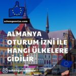 Almanya Oturum İzni Ile Hangi Ülkelere Gidilir - Schengen Vize